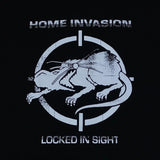 HOME INVASION - "LOCKED IN SIGHT" TEE