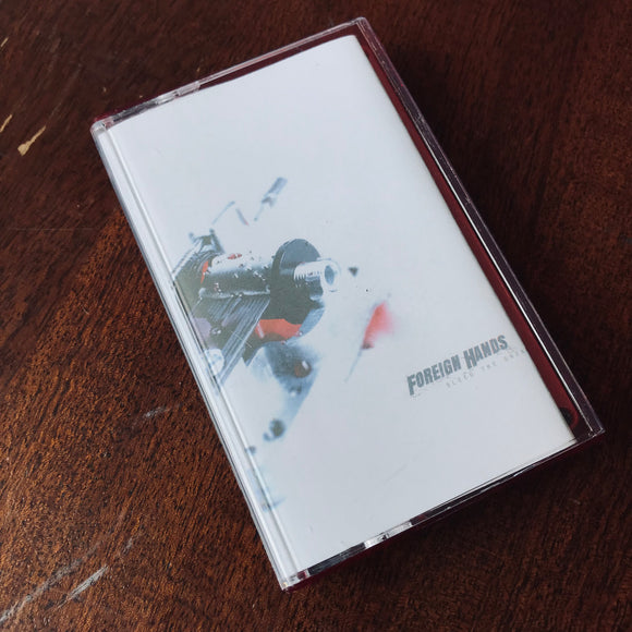 Foreign Hands - Bleed The Dream Cassette