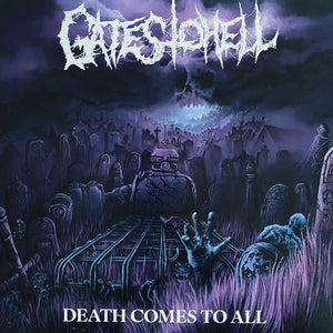 Gates To Hell - Death Comes To All LP