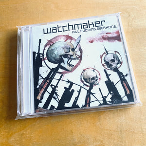 Watchmaker - Kill.Fucking.Everyone. CD