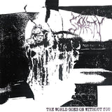 Sarin - The World Goes On Without You LP