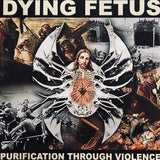 Dying Fetus - Purification Through Violence LP