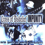 Cross Of Disbelief / Impunity - New York VS. North Yorkshire 7"