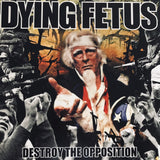 Dying Fetus - Destroy The Opposition LP