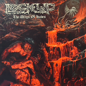 Lock Up - The Dregs Of Hades LP