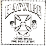 USED - Haywire - Conditioned For Demolition LP