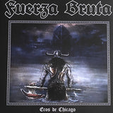 Fuerza Bruta - Ecos De Chicago 10"