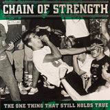 Chain Of Strength - The One Thing That Still Holds True LP