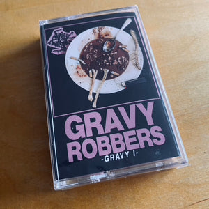 Gravy Robbers - Gravy I Cassette
