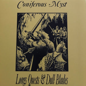 Coniferous Myst – Long Quests And Dull Blades LP