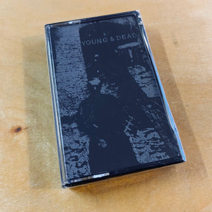 Young & Dead - Young & Dead Cassette