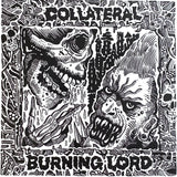 Collateral / Burning Lord - Split 7”