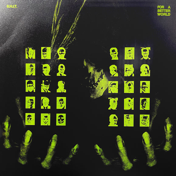S.H.I.T. - For A Better World LP