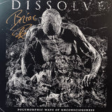 Dissolve - Polymorphic Ways Of Unconsciousness LP