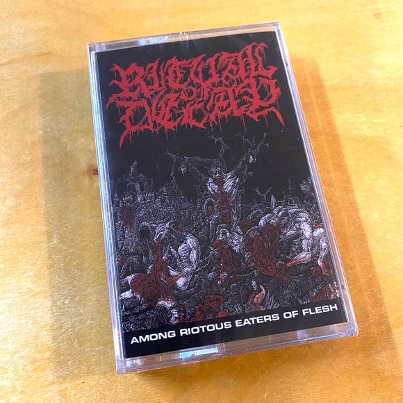 Ritual Of Decay - Among Riotous Eaters Of Flesh Cassette