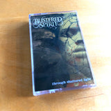 Blistered Spirit - Through Shattered Light Cassette