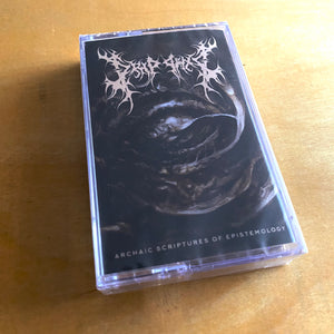 Dripping - Archaic Scriptures Of Epistemology Cassette
