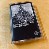Regional Justice Center - Freedom Sweet Freedom Cassette