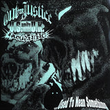 Out For Justice / Mourning - ...Used To Mean Something Split 7"