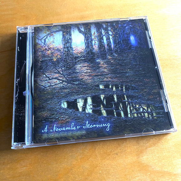 A November Morning - In The Shadows Of Absence CD