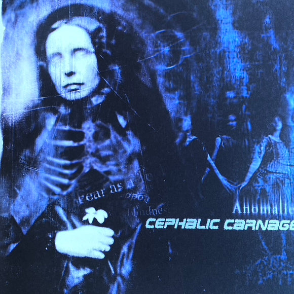 Cephalic Carnage - Anomalies LP