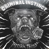 USED - Criminal Instinct - Terrible Things LP