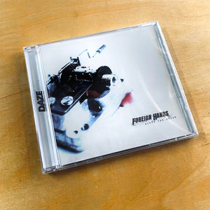 Foreign Hands - Bleed The Dream CD