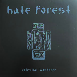 Hate Forest - Celestial Wanderer / Sowing With Salt 7"