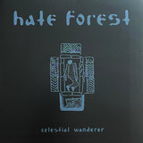 Hate Forest - Celestial Wanderer / Sowing With Salt 7"