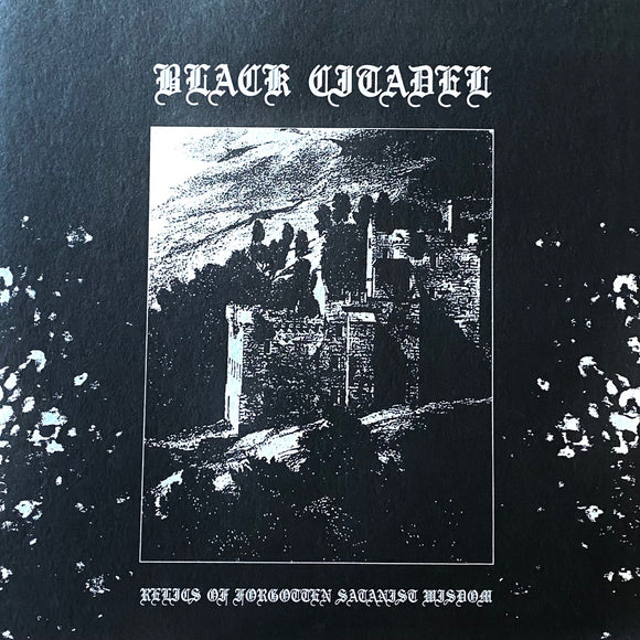 USED - Black Citadel – Relics Of Forgotten Satanist Wisdom LP