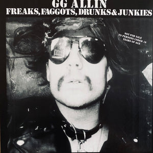 GG Allin - Freaks, Faggots, Drunks And Junkies LP