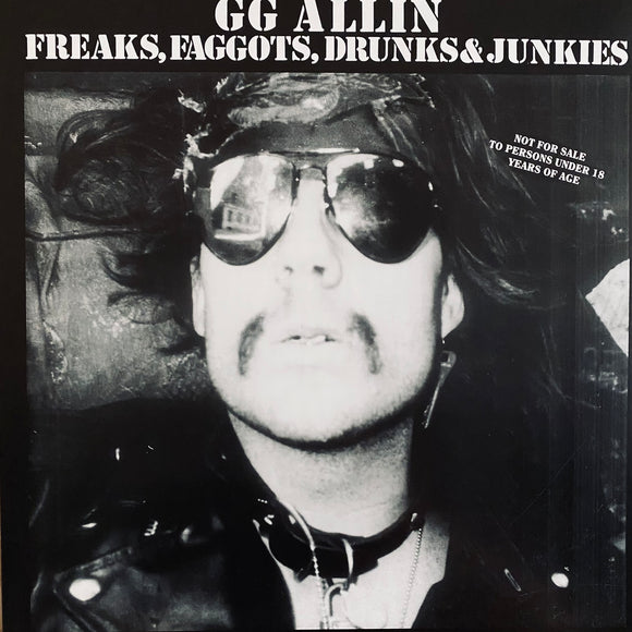 GG Allin - Freaks, Faggots, Drunks And Junkies LP
