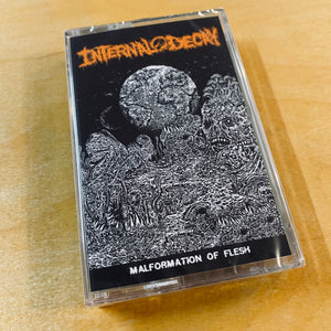 Internal Decay - Malformation Of Flesh Cassette