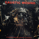 Caustic Wound - Grinding Mechanism Of Torment LP