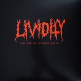 Lividity - The Age Of Clitoral Decay LP