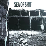 Sea Of Shit - Sea Of Shit LP (2023)
