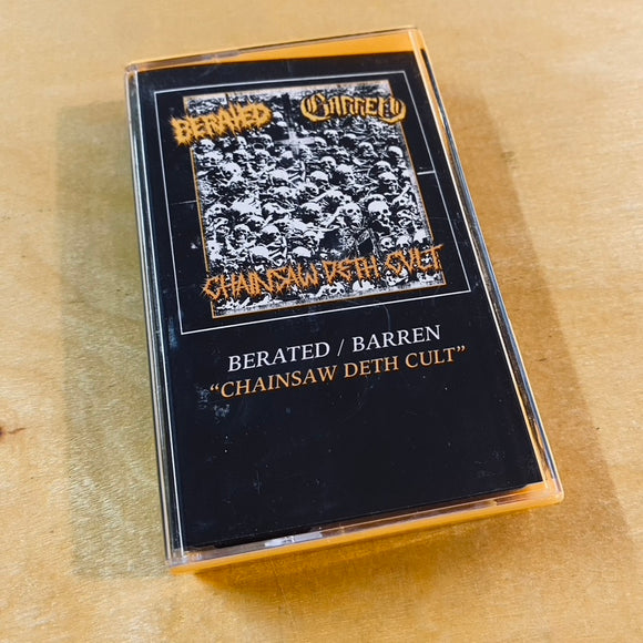 Berated / Barren – Chainsaw Deth Cult Cassette