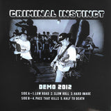 USED - Criminal Instinct - Demo 2012 7"