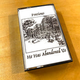 USED - Precious – He Has Abandoned Us Cassette
