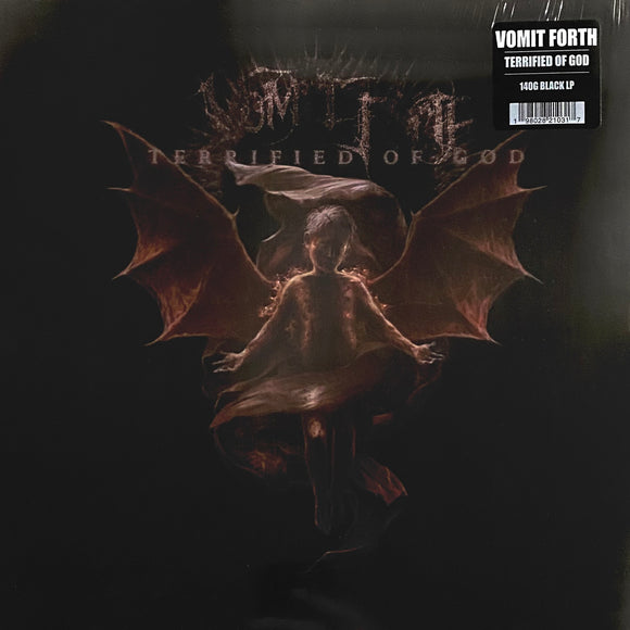 Vomit Forth - Terrified Of God LP