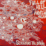 Full Of Hell & Andrew Nolan - Scraping The Divine LP