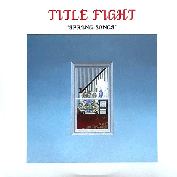 Title Fight - Spring Songs 7