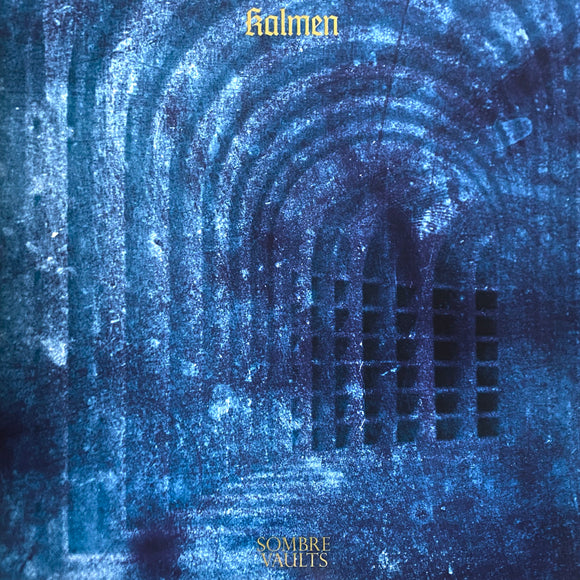 Kalmen - Sombre Vaults LP