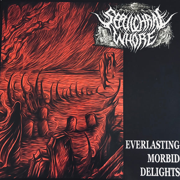 Sepulchral Whore – Everlasting Morbid Delights LP