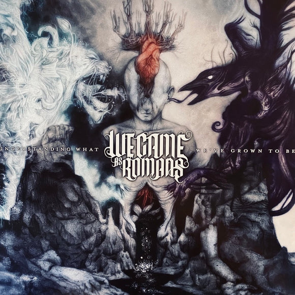 We Came As Romans - Understanding What We've Grown To Be LP