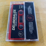 Deliberalize - Unhallowed Halls Cassette