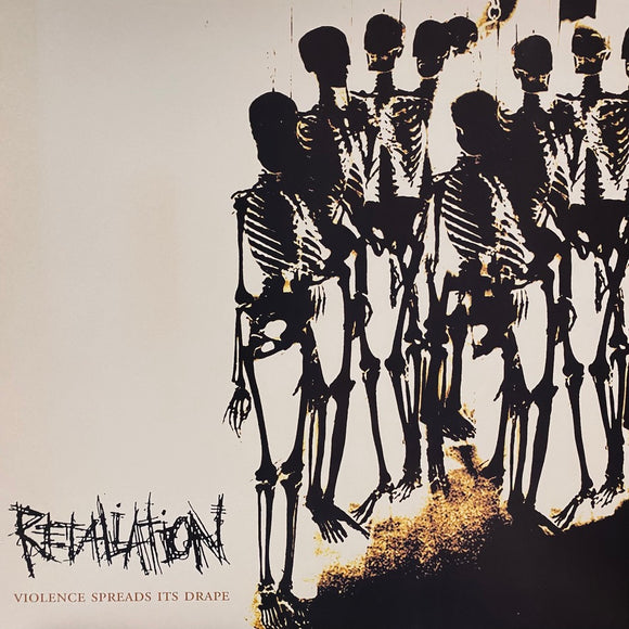 Retaliation - Violence Spreads Its Drape LP