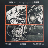 Sick/Tired - Whip Hand Paranoia LP