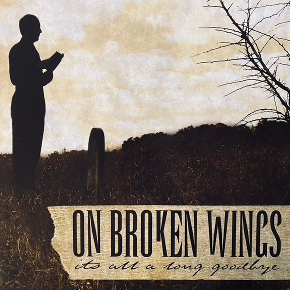 On Broken Wings - It's All A Long Goodbye LP