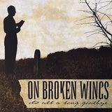 On Broken Wings - It's All A Long Goodbye LP
